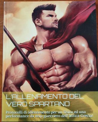 Bodybuilding "L'Allenamento del Vero Spartano"