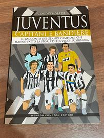 Libro Juventus Capitani e Bandiere - Moretti