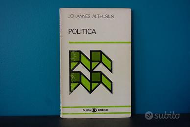 Johannes Althusius  “Politica”  -Guida Editori