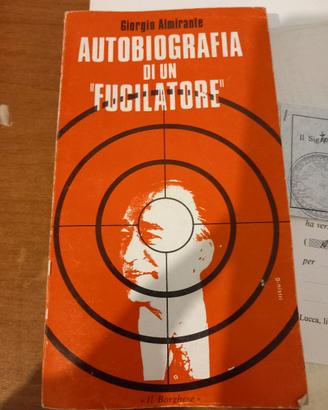 Autobiografia di un "fucilatore", un libro di memo
