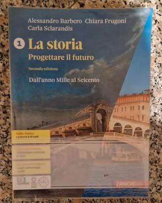 La storia. Progettare il futuro. 978-8808317537
