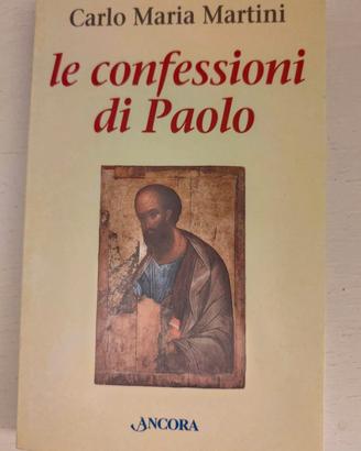 Le confessioni di Paolo - Carlo Maria Martini