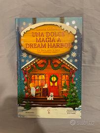 Una dolce magia a Dream Harbor - Laurie Gilmore