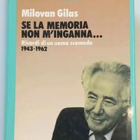 SE LA MEMORIA NON M'INGANNA MILOVAN GILAS