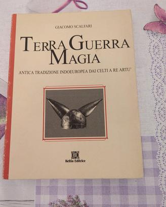 Giacomo Scalfari - Terra Guerra Magia