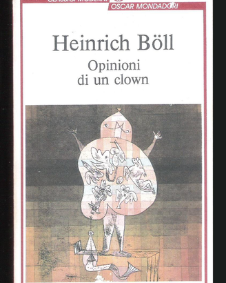 Heinrich Böll - Opinioni di un Clown (Mondadori)