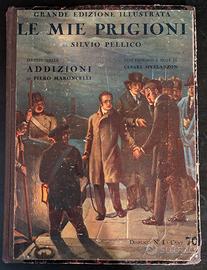 Le mie prigioni - grande edizione illustrata 1933
