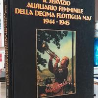 IL SERVIZIO AUSILIARIO FEMMINILE DELLA DECIMA MAS