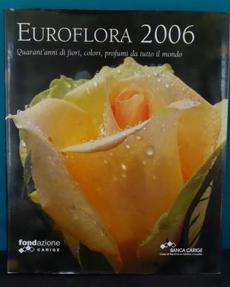 Euroflora 2006 - Quarant'anni di fiori, colori...