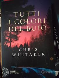 Tutti i colori del buio - Chris Whitaker 