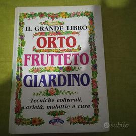 IL GRANDE LIBRO ORTO FRUTTETO E GIARDINO