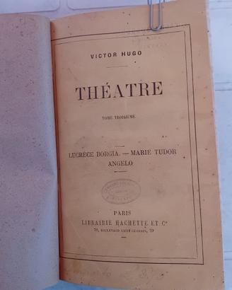 V. Hugo- Théatre - Lucrèce Borgia-Marie Tudor-Ange