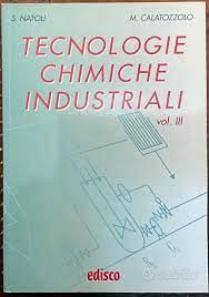 3 vol."Tecnologie Chimiche Industriali" 1°,2° e 3