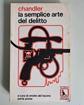 La Semplice Arte del Delitto - R.Chandler - 1980