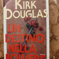 Kirk Douglas - Un destino nella polvere