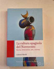 La cultura spagnola del Novecento - Morelli
