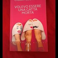 Volevo essere una gatta morta  - Chiara Moscardell