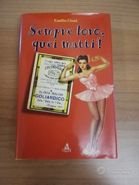 Sempre Loro quei Matti