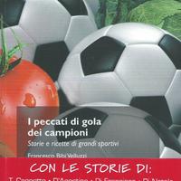 Velluzzi F.B., I peccati di gola dei campioni