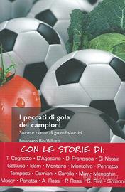 Velluzzi F.B., I peccati di gola dei campioni