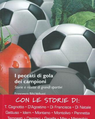 Velluzzi F.B., I peccati di gola dei campioni