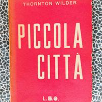 Thornton Wilder - Piccola Città