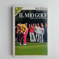 Il mio golf di Jack Nicklaus e Ken Bowden
