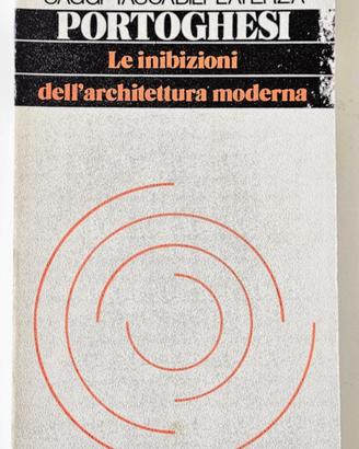PORTOGHESI LE INIBIZIONI DELL'ARCHITETTURA MODERNA