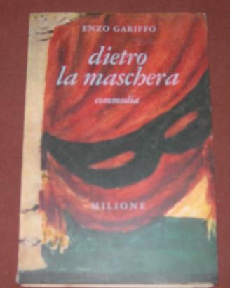 Teatro: Dietro la maschera - E. Gariffo - 1959