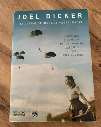 “Gli ultimi giorni dei nostri padri”, Joel Dicker