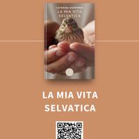 La mia vita selvatica