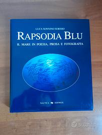 Rapsodia blu:il mare in poesia, prosa e fotografia
