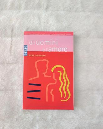 Libro "Gli uomini e l'amore" di Herb Goldberg