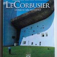 Libro Le Corbusier: Uomo e Architetto