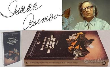 IL CROLLO DELLA GALASSIA CENTRALE, I.Asimov, 1^ Ed