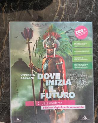 Dove inizia il futuro : l'età Moderna vol.2