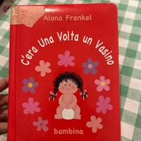 LIBRO : C’ERA UNA VOLTA UN VASINO per bambina