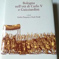 Bologna nell’età di Carlo V e Guicciardini