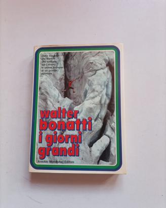 Walter Bonatti i giorni grandi