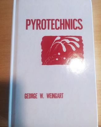 Pyrotechnics - George W. Weingart - 2nd edition -