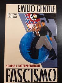 Fascismo. Storia e interpretazione - E. Gentile 