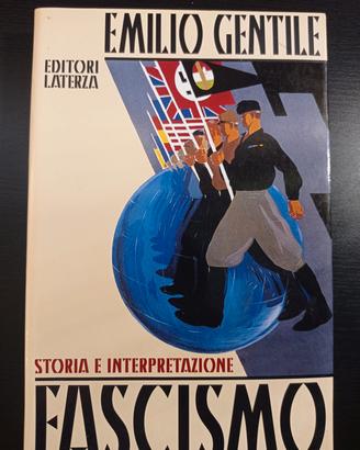 Fascismo. Storia e interpretazione - E. Gentile 