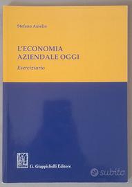 L'ECONOMIA AZIENDALE OGGI eserciziario