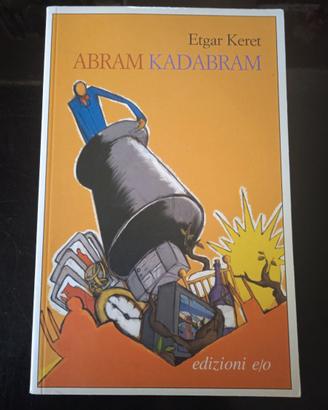 Abram Kadabram - Etgar Keret 2008 edizioni e/o