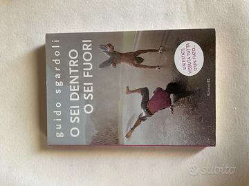 O sei dentro o sei fuori di Guido Sgardoli