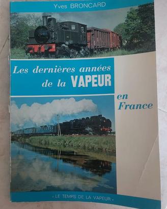 Les dernières années de la vapeur en France FRA