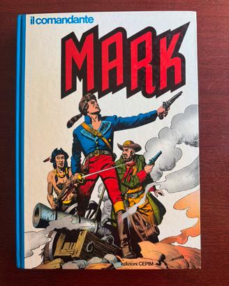 Il Comandante Mark - Cartonato CEPIM Edizioni 1979