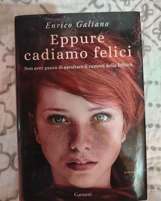 Eppure cadiamo felici