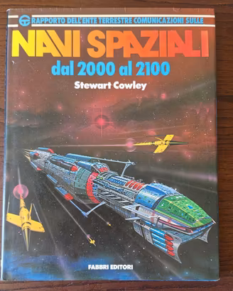 Libro Fantascienza Navi Spaziali dal 2000 al 2100