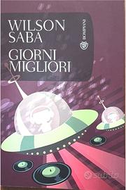 Giorni migliori di Wilson Saba